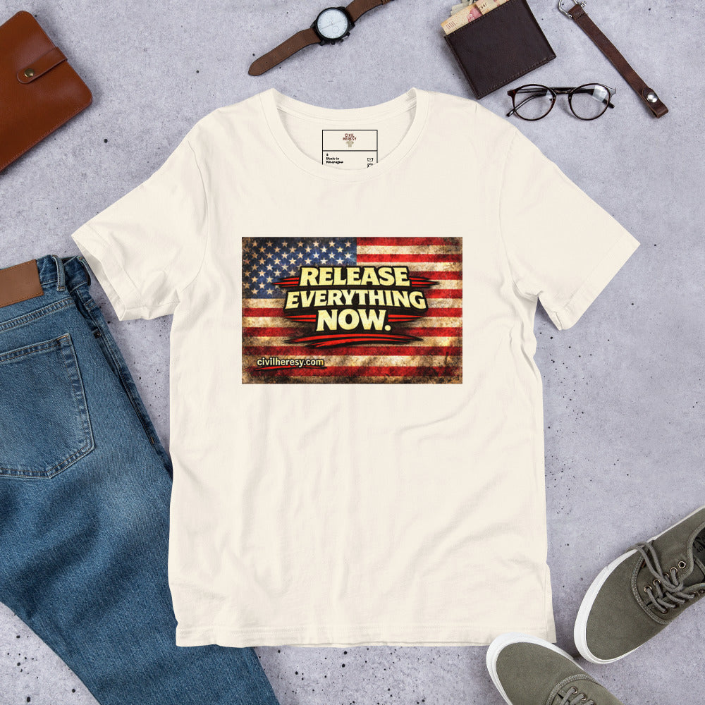Release Everything Now. Protest T-Shirt – King Eddie of Fur